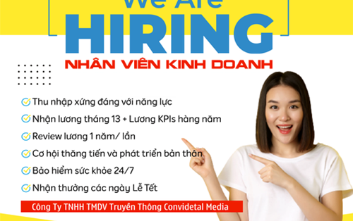 Công Ty TNHH TMDV Convidetal Media tuyển Nhân viên kinh doanh